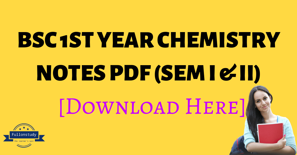 BSc 1st Year Chemistry Notes PDF BSc 1st Year Chemistry Notes