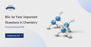 BSc 1st Year Important Questions in Chemistry (Free Download PDF)