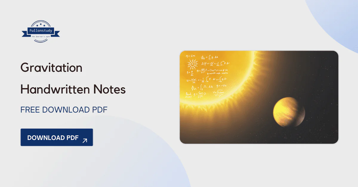 Gravitation Handwritten Notes PDF