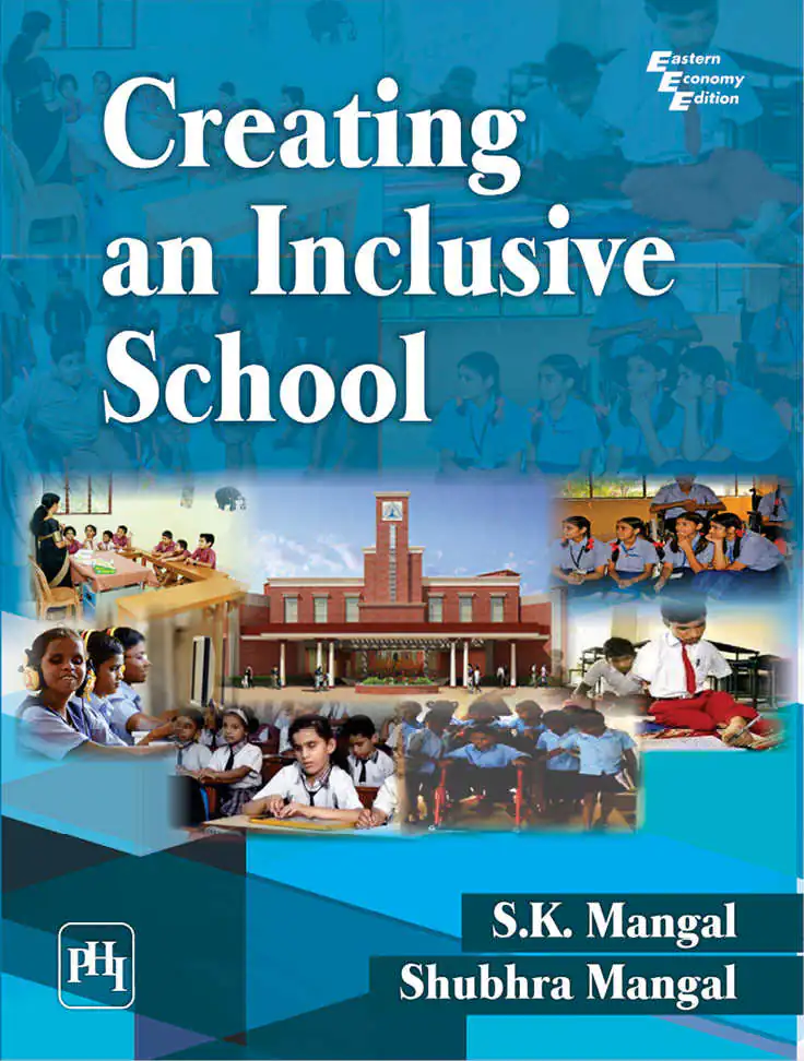 Creating an Inclusive School by S.K. Mangal & Shubhra Mangal