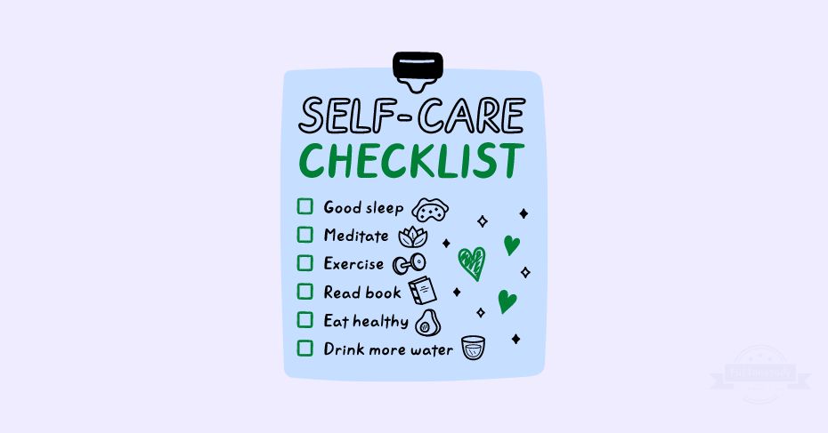 Develop a schedule for self-care